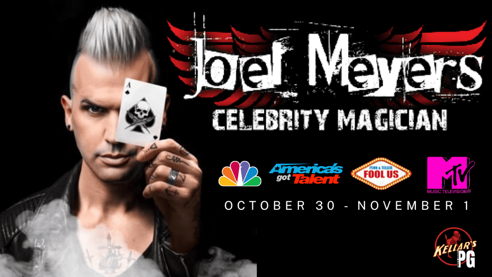Kellar's Modern Magic and Comedy Club presents: Joel Meyers